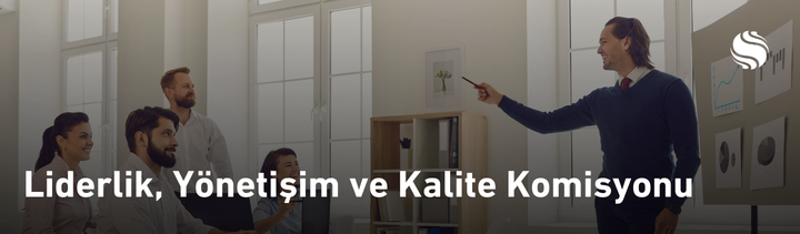 Liderlik, Yönetişim ve Kalite Komisyonu